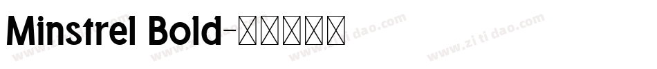 Minstrel Bold字体转换